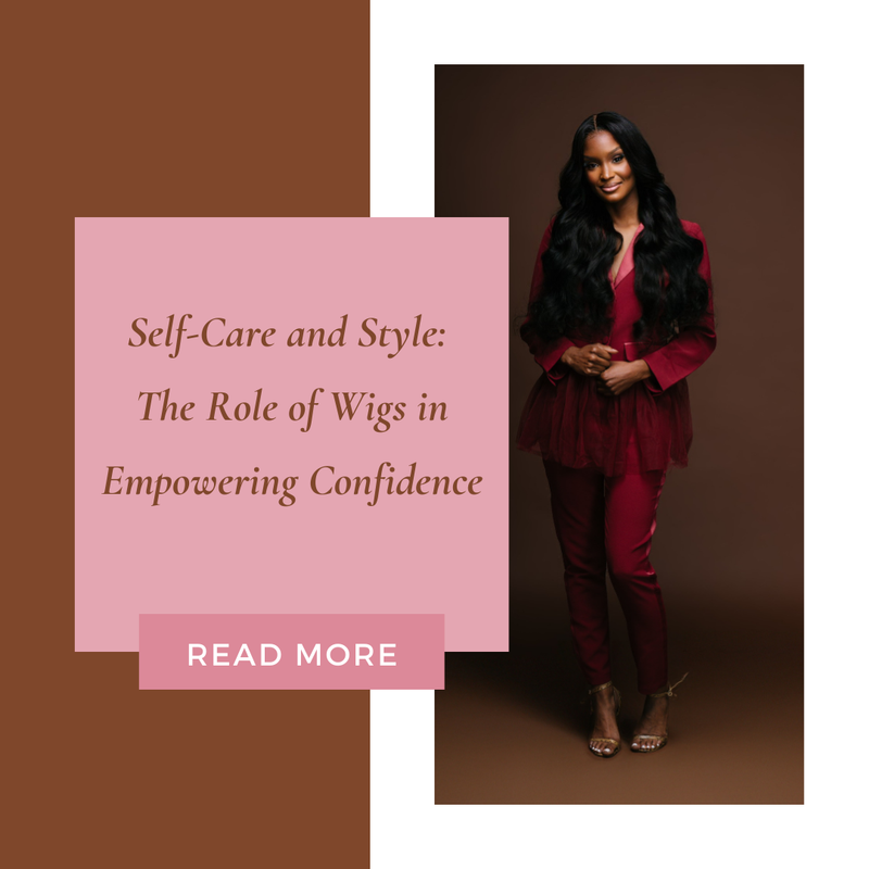 Self-Care and Style: The Role of Wigs in Empowering Confidence