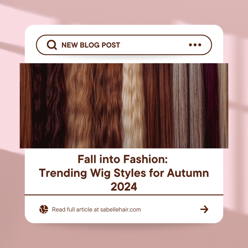 Fall into Fashion: Trending Wig Styles for Autumn 2024